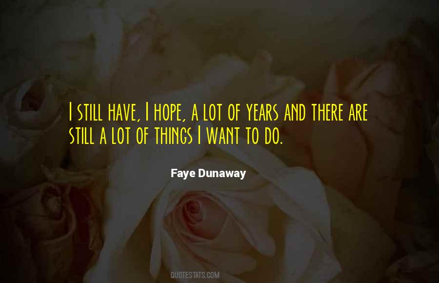 Quotes About Faye Dunaway #47197