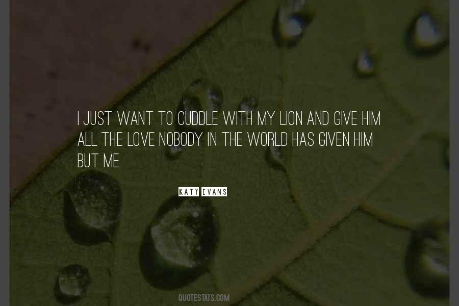 I Want Him To Love Me Quotes #1137629