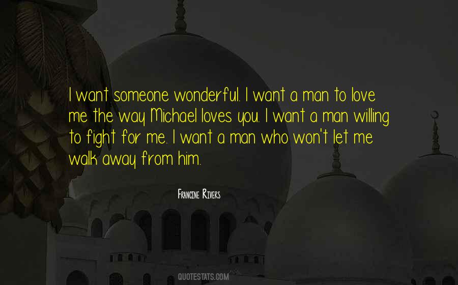 I Want Him To Love Me Quotes #1325606