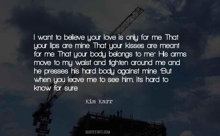 I Want Him To Love Me Quotes #1524017