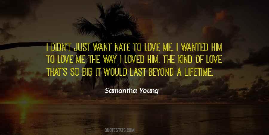 I Want Him To Love Me Quotes #212152