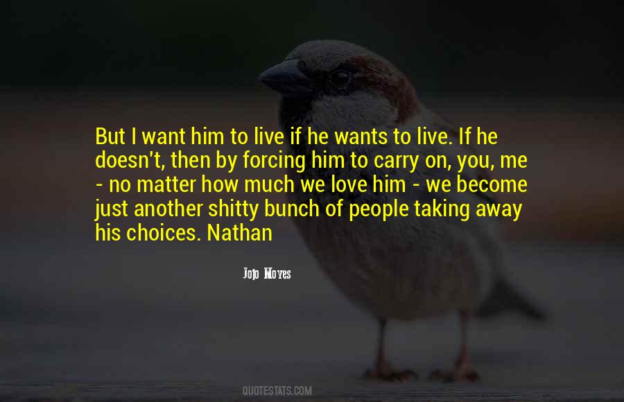 I Want Him To Love Me Quotes #925406