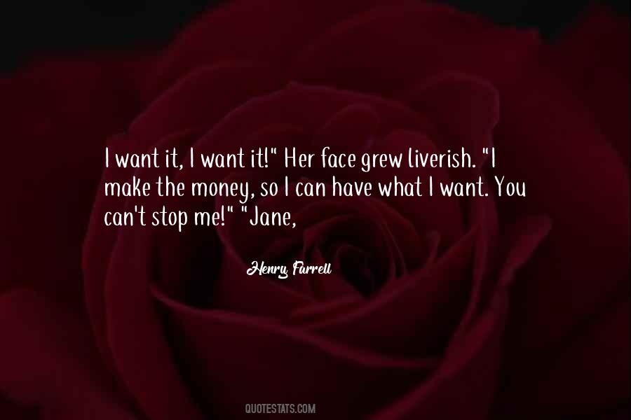 I Want It Quotes #1247657