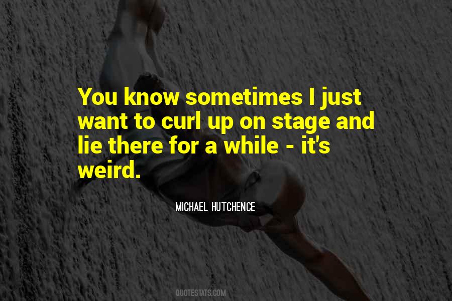 I Want Just You Quotes #19924