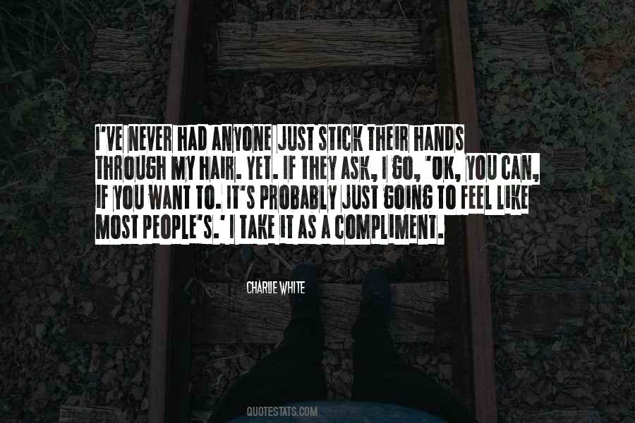 I Want Just You Quotes #37895