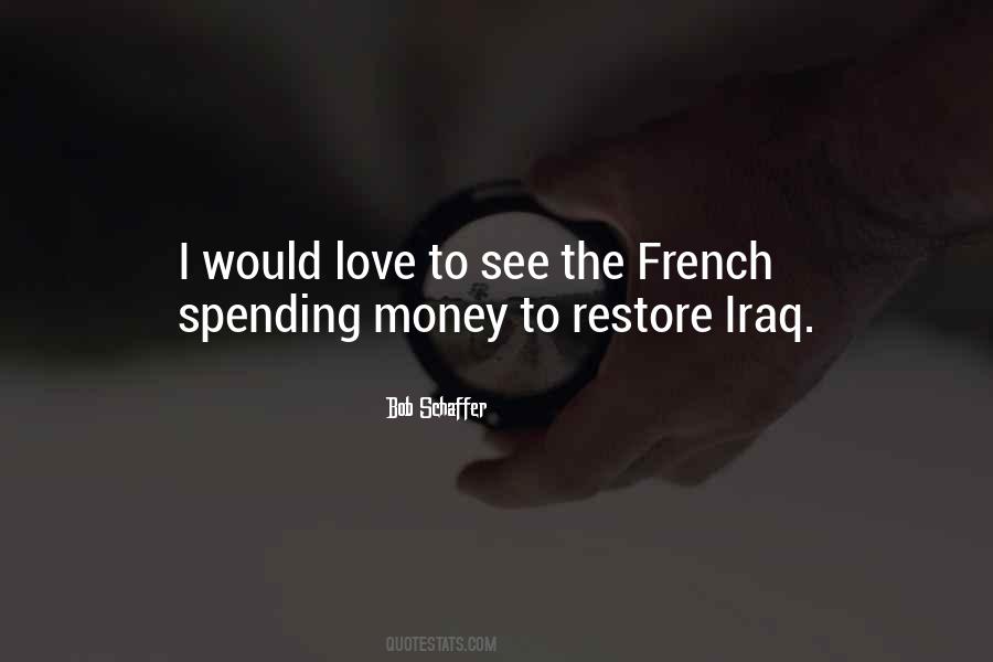 I Want Love Not Money Quotes #1911