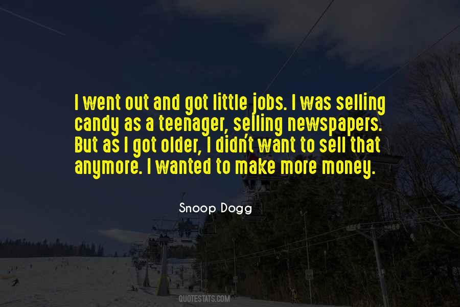I Want More Money Quotes #1217657 I Want More Money Quotes #1217657
