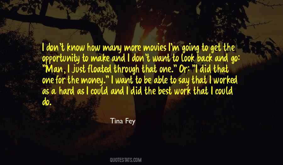 I Want More Money Quotes #1551521