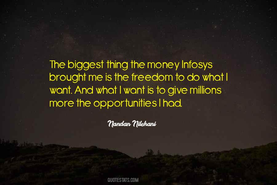 I Want More Money Quotes #1836075