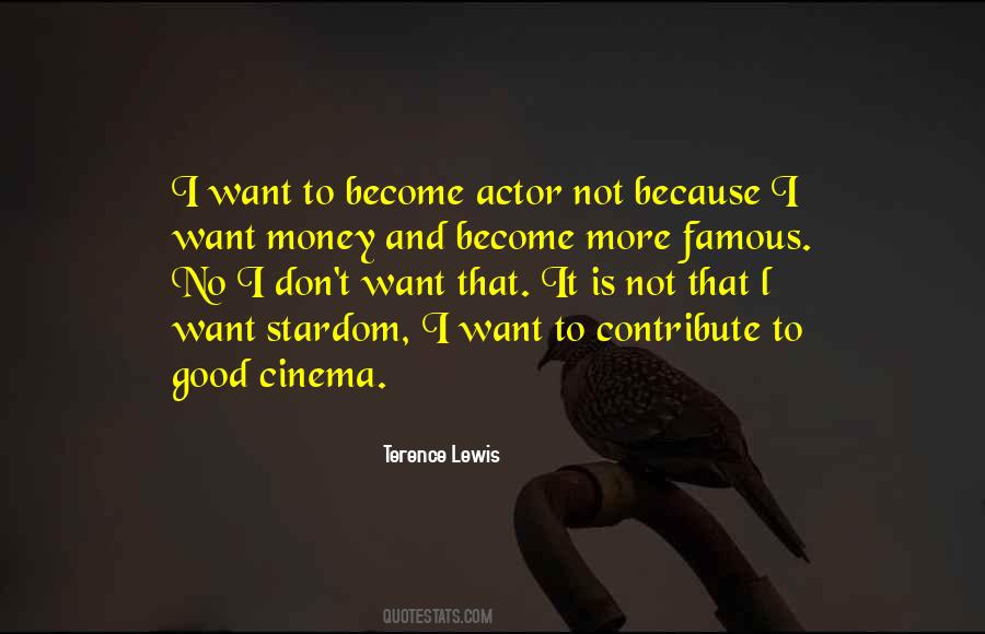I Want More Money Quotes #397103