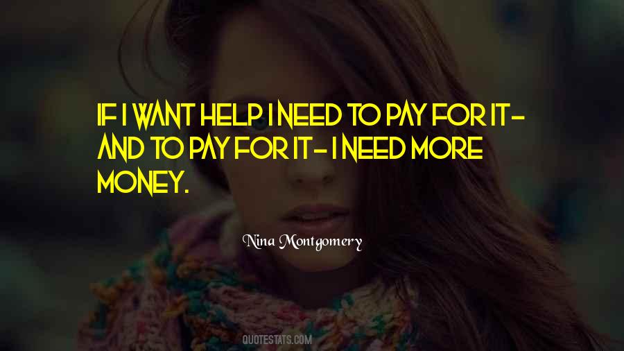 I Want More Money Quotes #789195