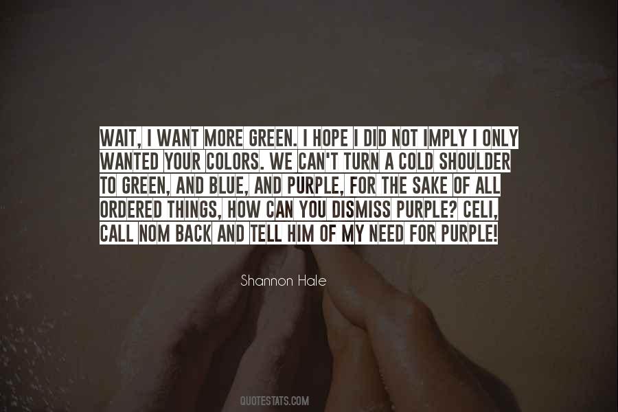 I Want More Quotes #774624