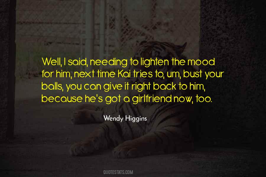 I Want My Girlfriend Back Quotes #1069436