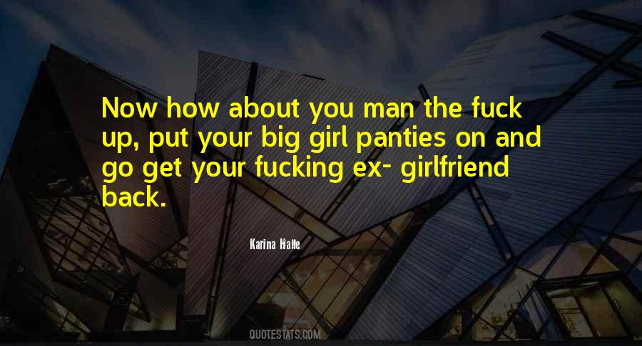 I Want My Girlfriend Back Quotes #521960