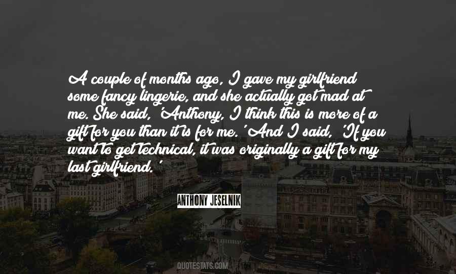 I Want My Girlfriend Quotes #915464