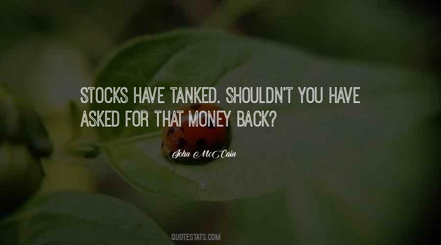 I Want My Money Back Quotes #130675