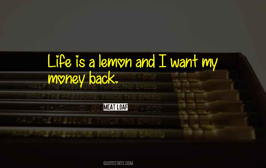 I Want My Money Back Quotes #1633830