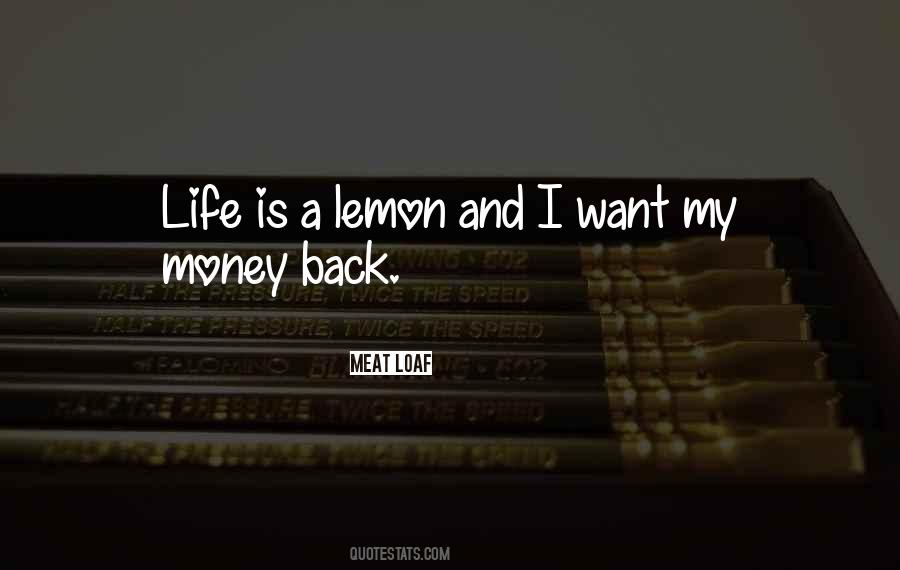 I Want My Money Quotes #1633830