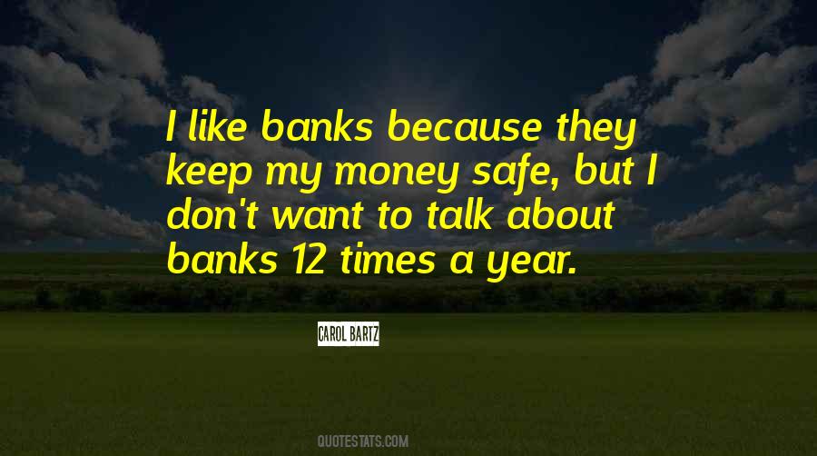 I Want My Money Quotes #468053