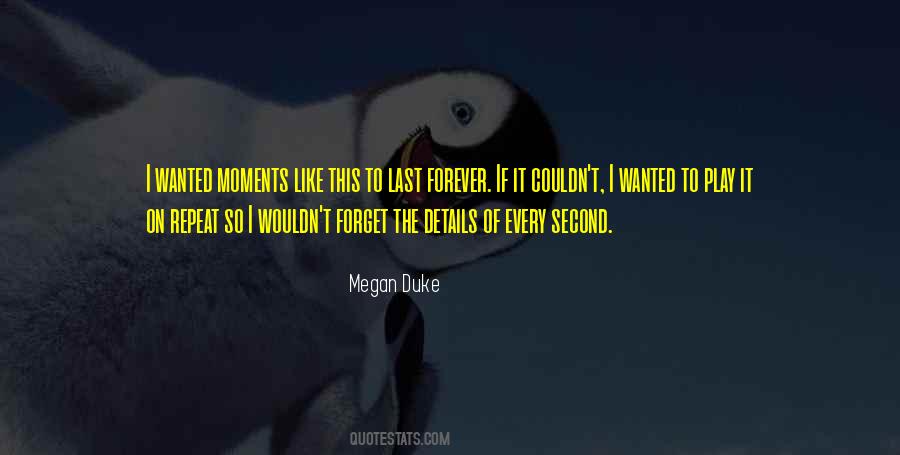 I Want Our Love To Last Forever Quotes #402983