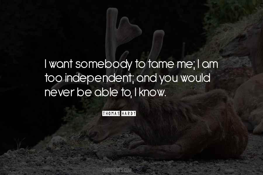 I Want Somebody Quotes #1821634