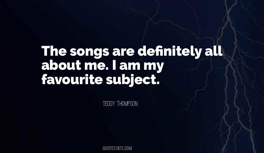 Quotes About Favourite Songs #967817