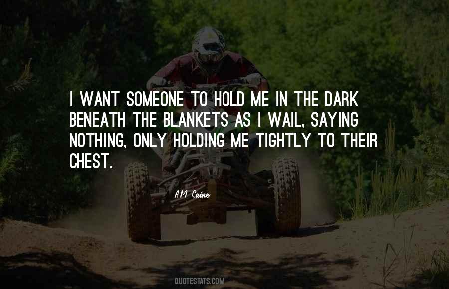 I Want Someone Quotes #1335470