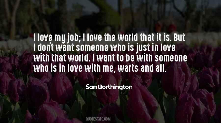 I Want Someone To Love Me Quotes #1395903