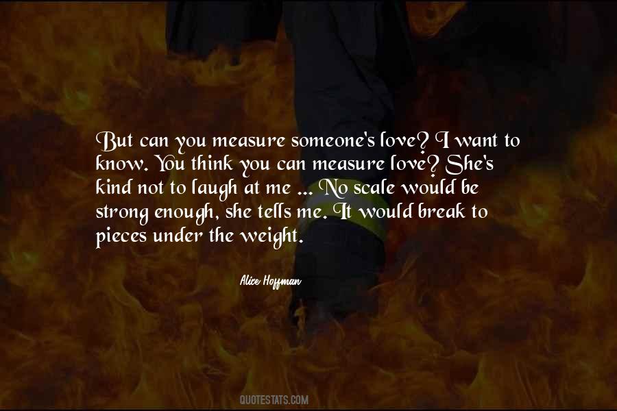 I Want Someone To Love Me Quotes #622769