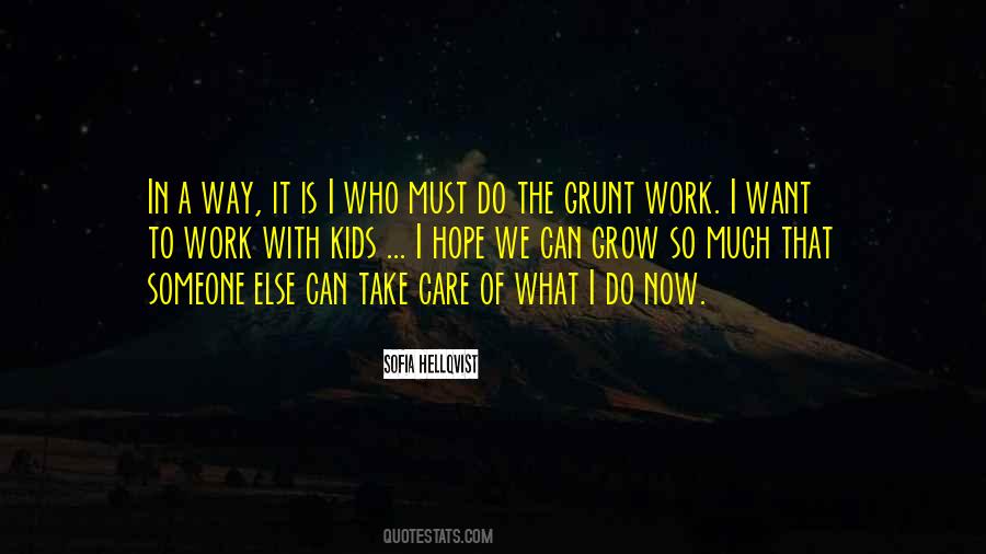 I Want Someone Who Can Quotes #1594993