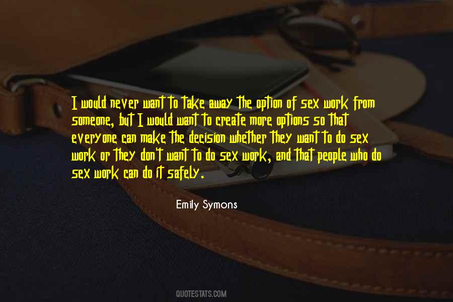 I Want Someone Who Can Quotes #1782529