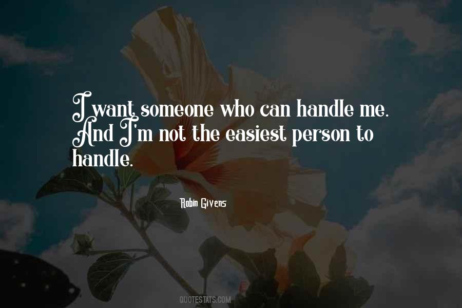 I Want Someone Who Can Quotes #1787200