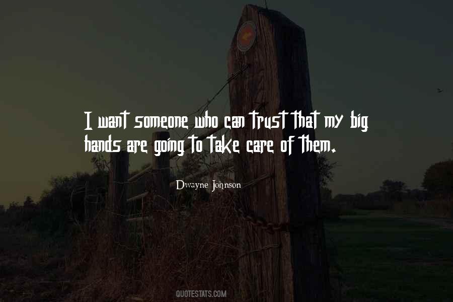I Want Someone Who Can Quotes #1842144