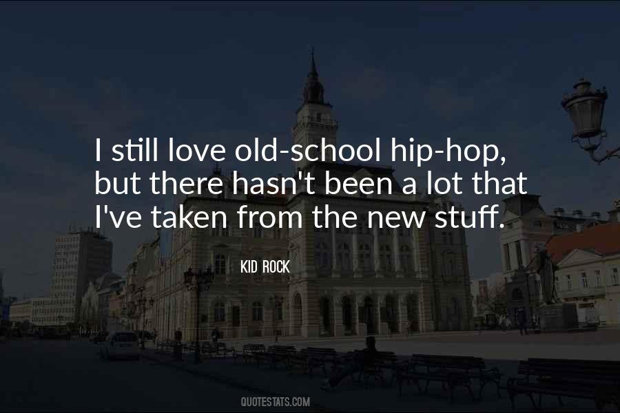 I Want That Old School Love Quotes #48712