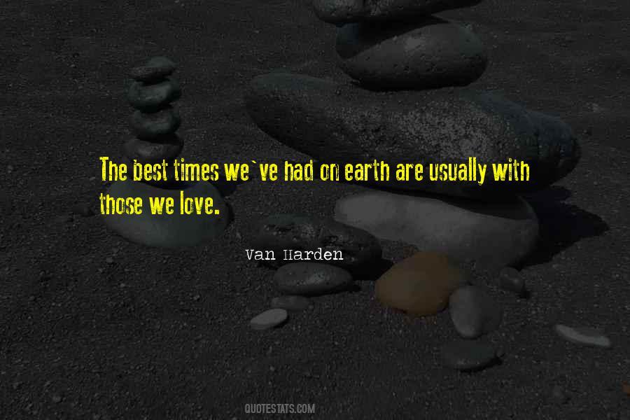 Quotes About The Best Times #1416184