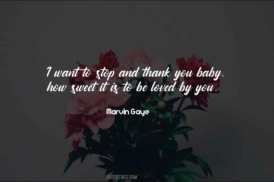 I Want To Be Loved Quotes #1153394