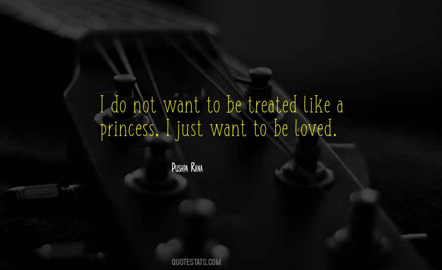 I Want To Be Loved Quotes #625457