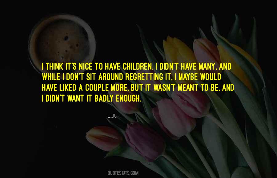 I Want To Be More Quotes #123008 I Want To Be More Quotes #123008