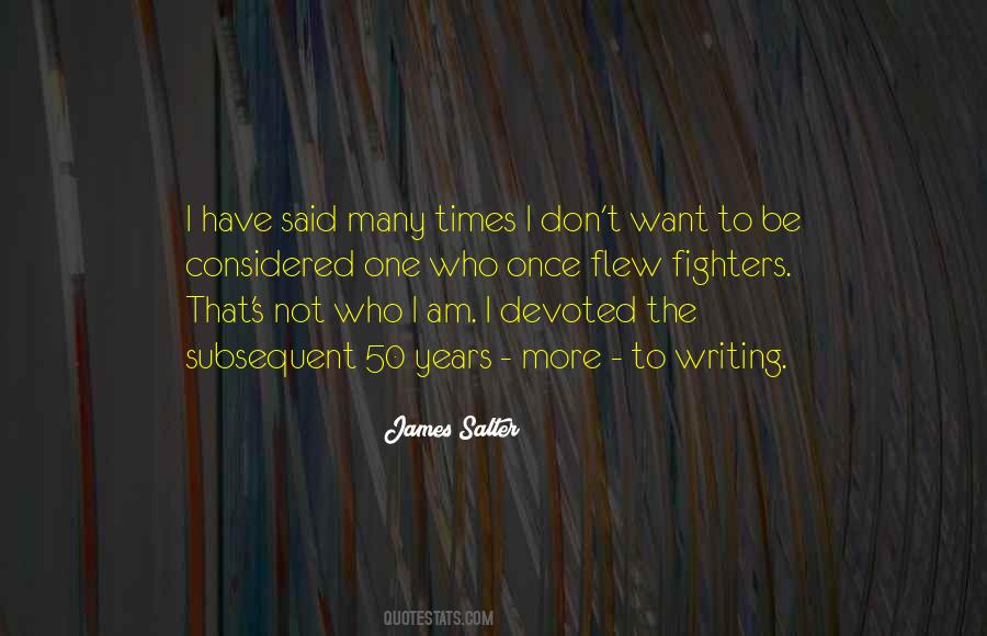 I Want To Be More Quotes #200308 I Want To Be More Quotes #200308