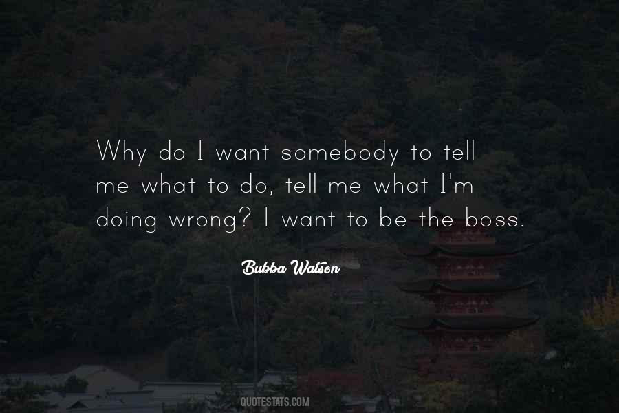 I Want To Be Somebody's Somebody Quotes #193919