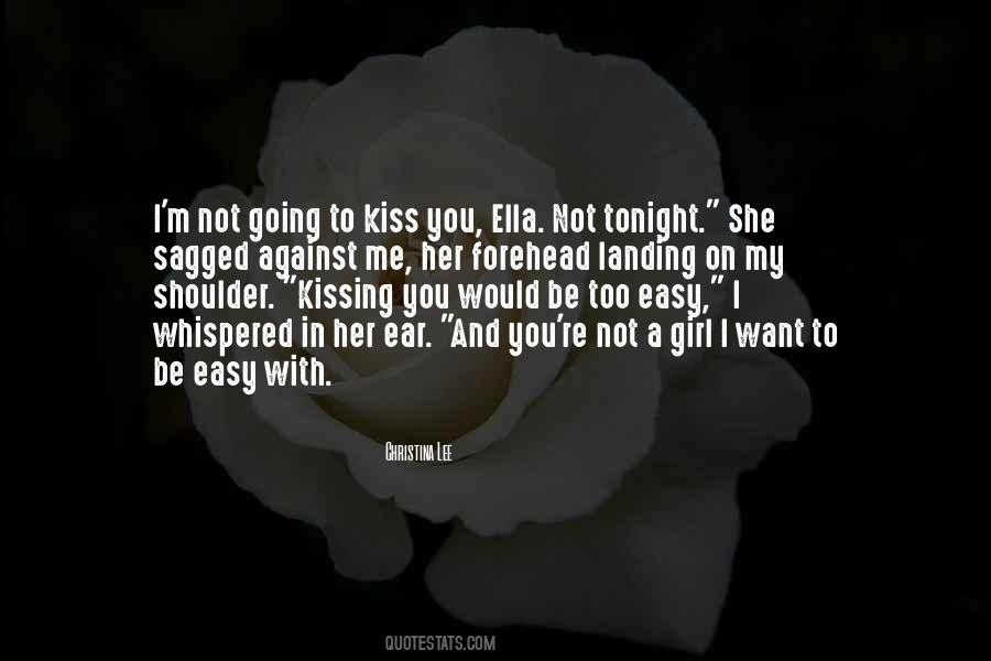 I Want To Be With You Tonight Quotes #307079