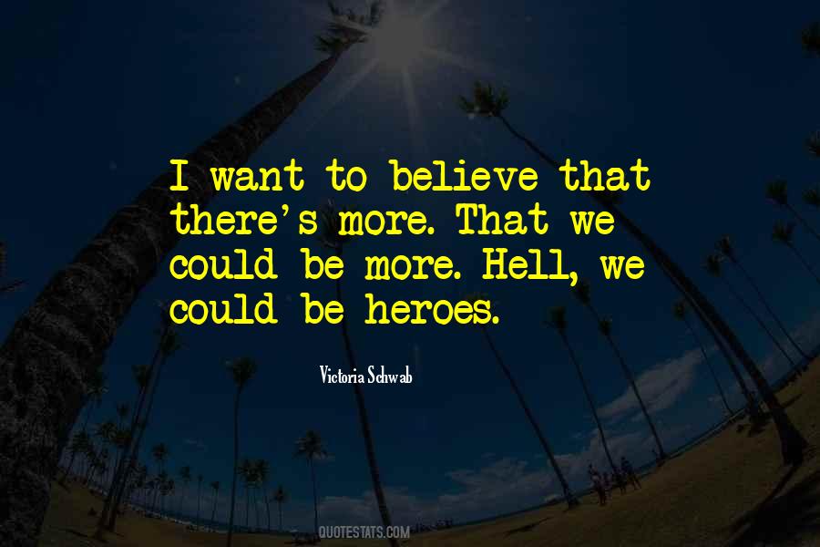 I Want To Believe Quotes #1078786