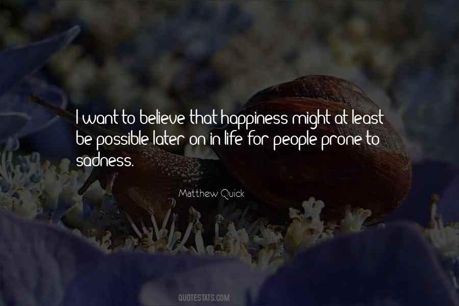 I Want To Believe Quotes #1104705