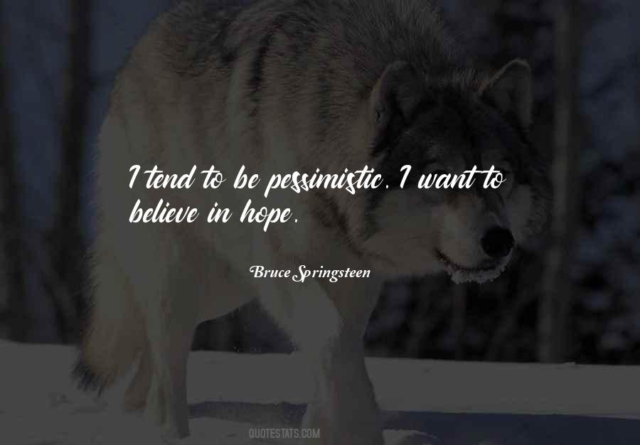 I Want To Believe Quotes #358273