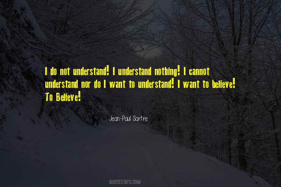 I Want To Believe Quotes #452006