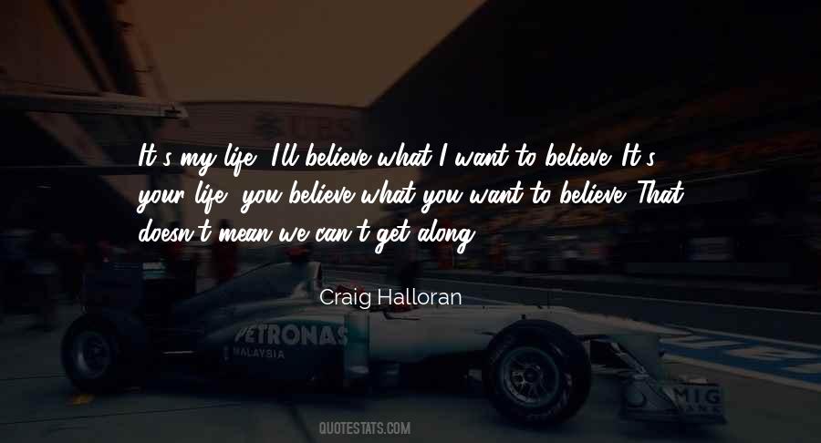 I Want To Believe Quotes #815507