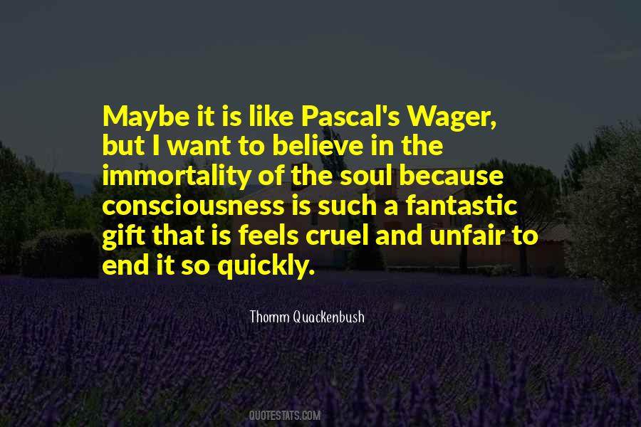 I Want To Believe Quotes #993204