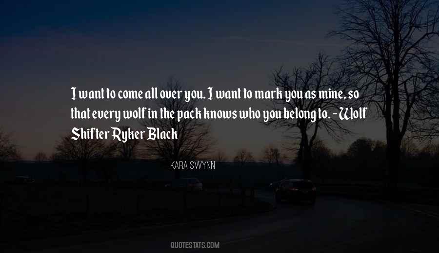 I Want To Belong To You Quotes #1349382