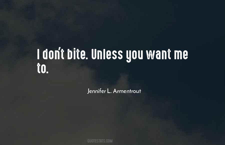 I Want To Bite You Quotes #1591571