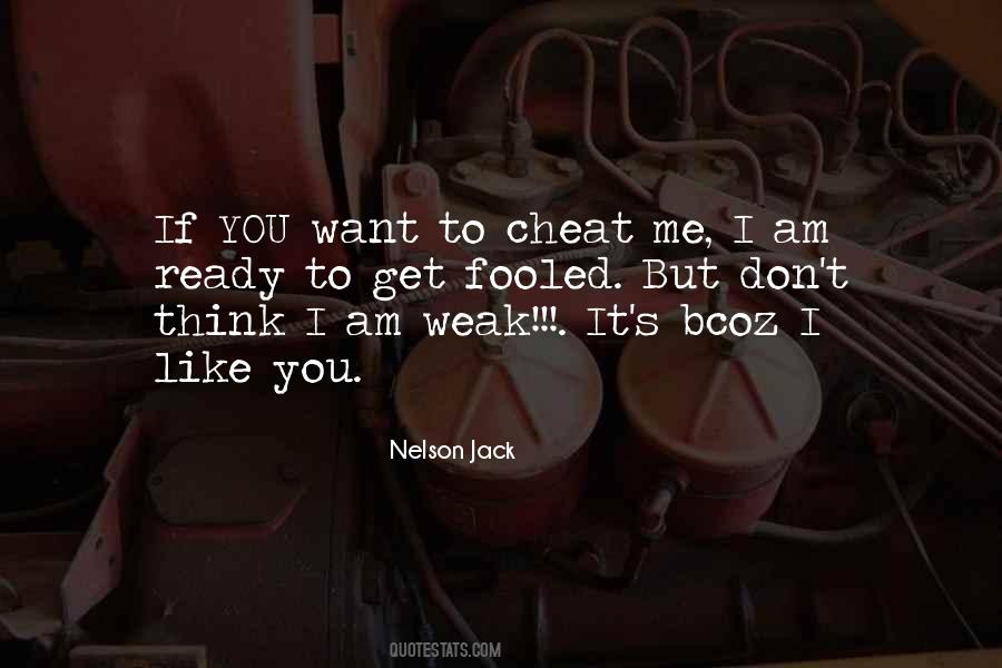 I Want To Cheat Quotes #109955